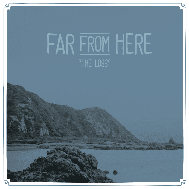 Far From Here The Loss cover