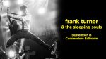 Live Review: Frank Turner at Commodore Ballroom, Vancouver